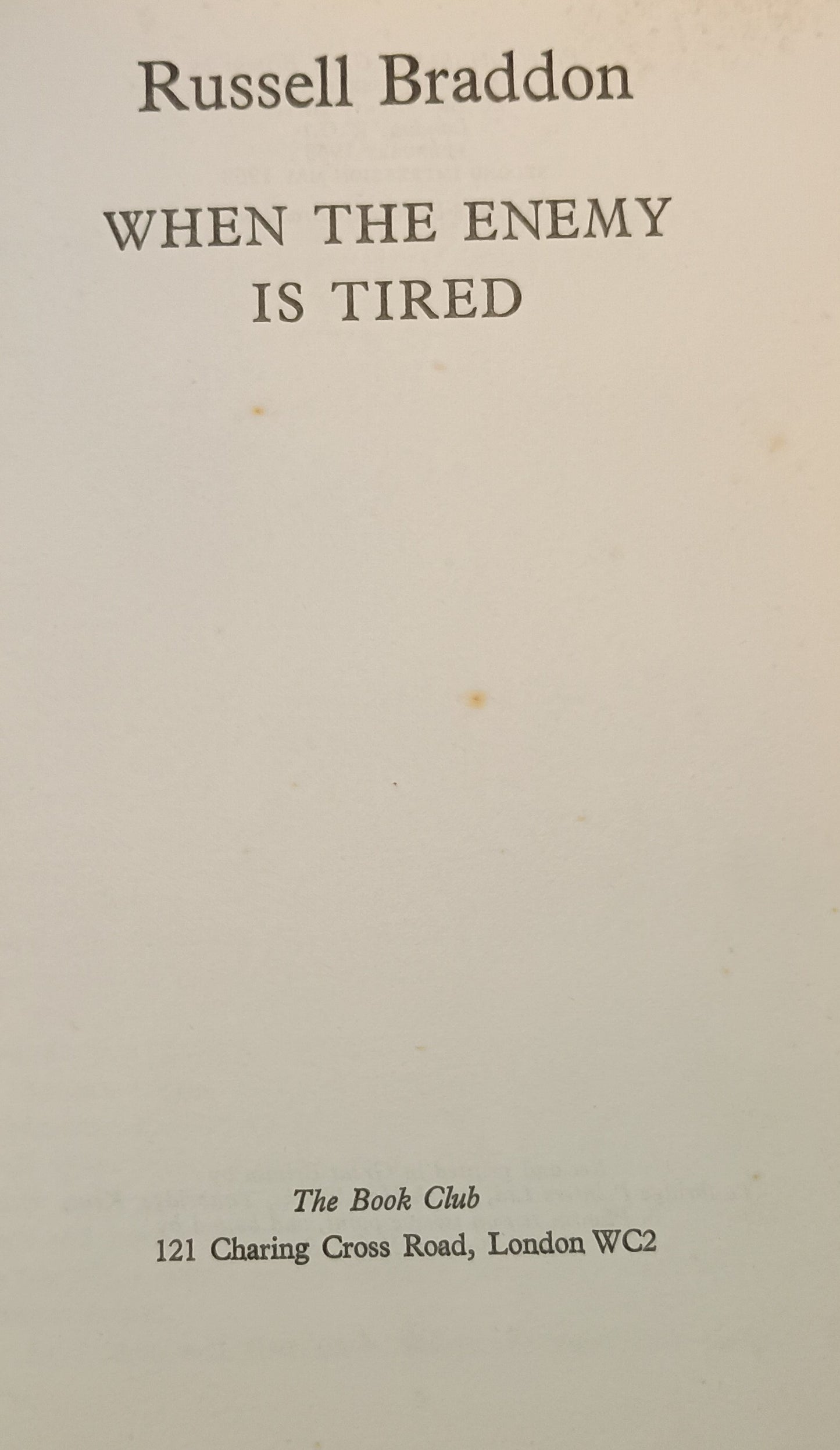 When the Enemy is Tired by Russell Braddon