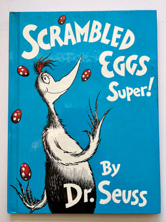 Scrambled Eggs Super! by Dr Seuss