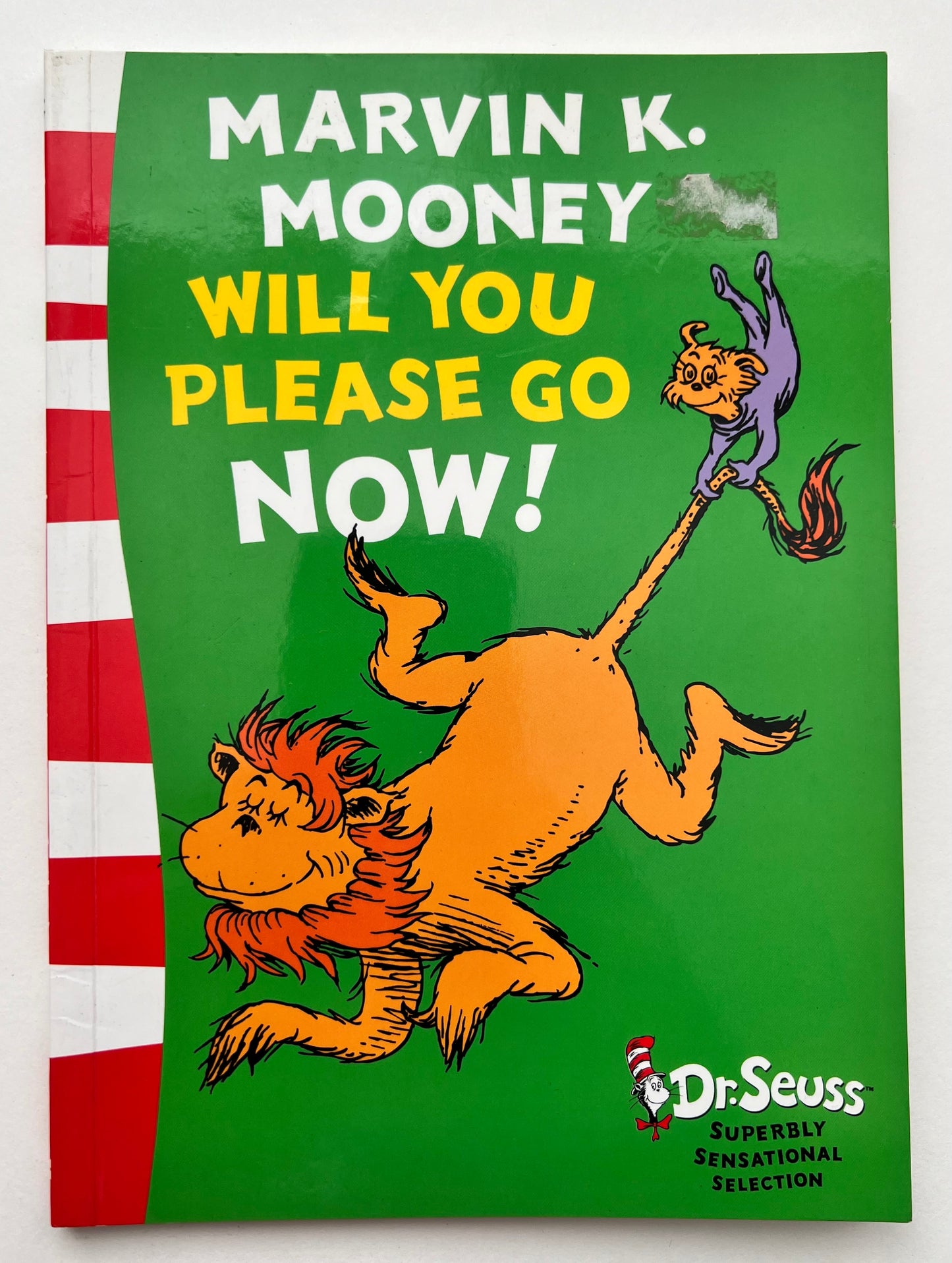 Marvin K Mooney Will You Please Go Now by Dr Seuss