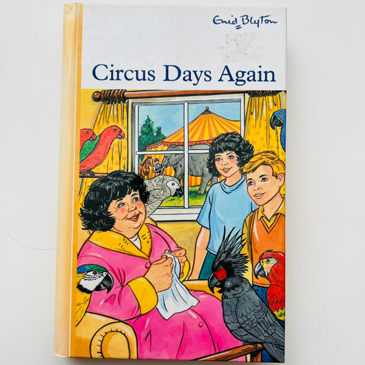 Circus Days Again by Enid Blyton