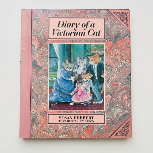 Diary of a Victorian Cat by Susan Herbert and Stanley Baron