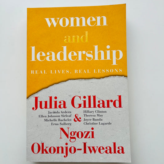 Women and Leadership by Julia Gillard and Ngozi Okonjo-Iweala