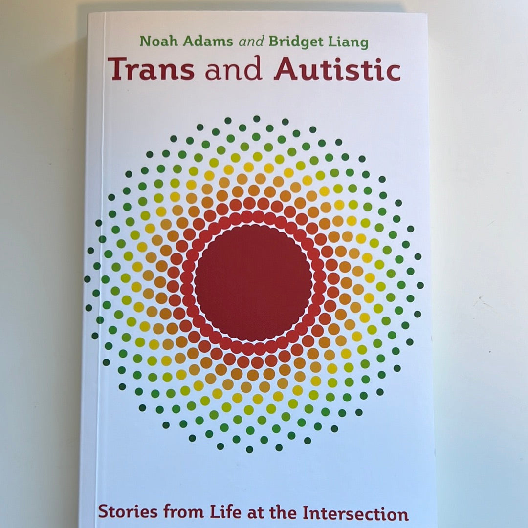 Trans and Autistic