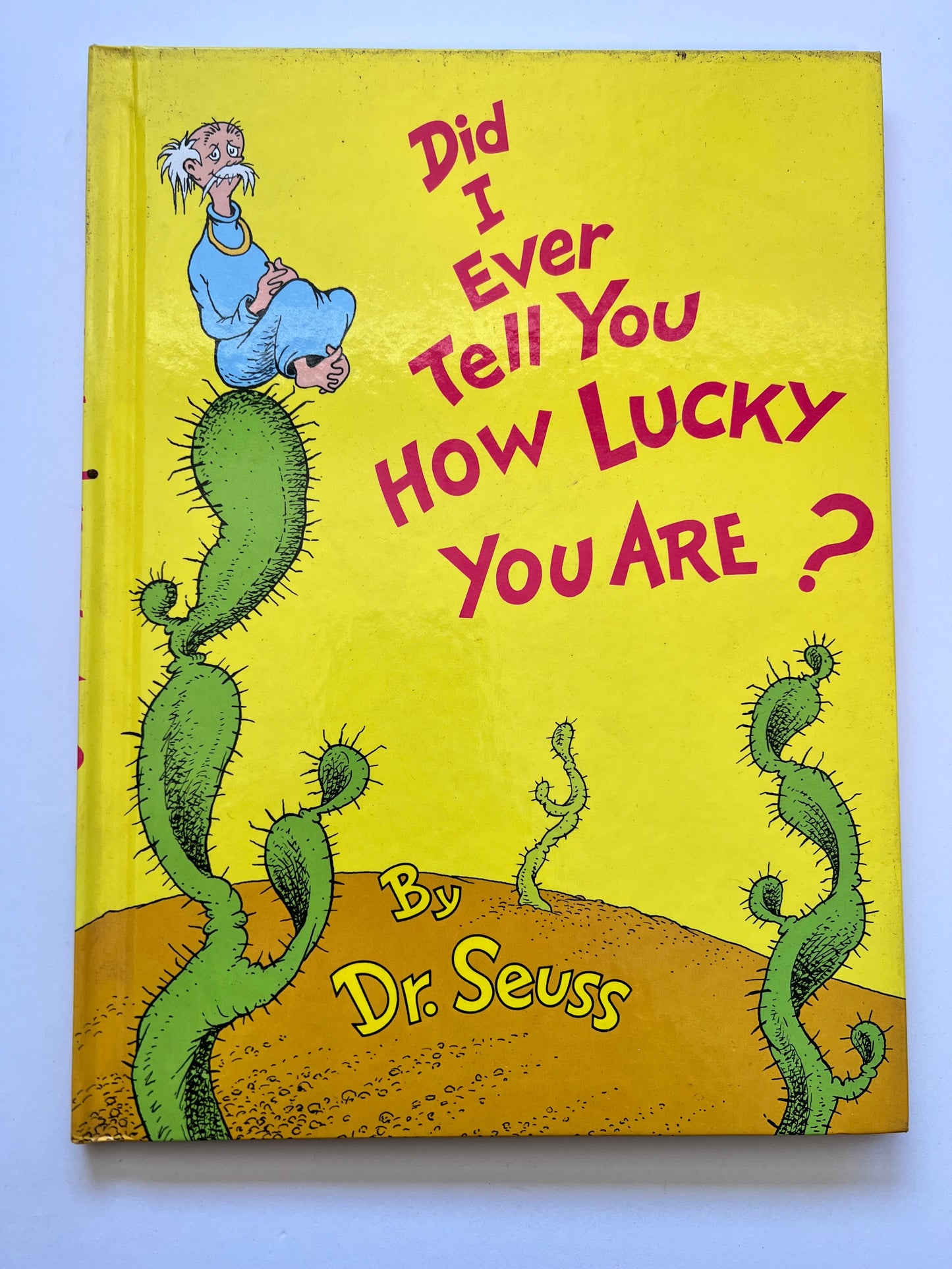 Did I Ever Tell You How Lucky You Are? by Dr Seuss