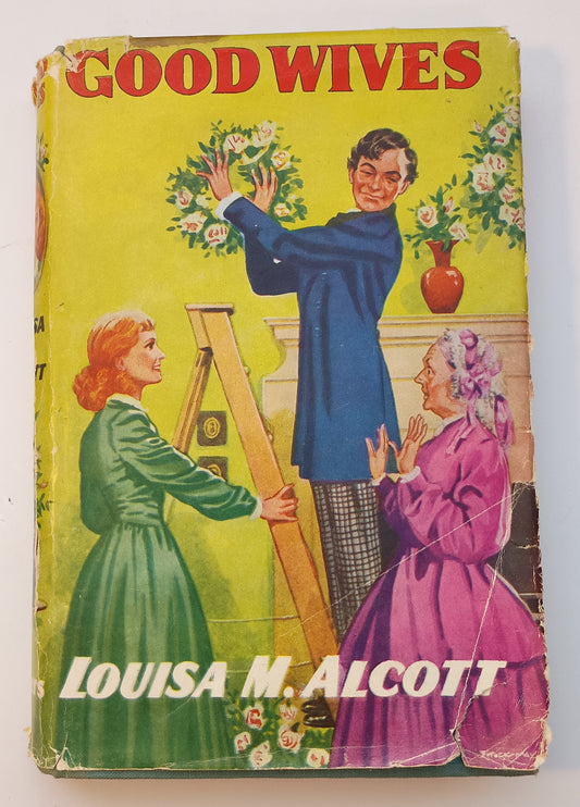 Good Wives by Louisa May Alcott