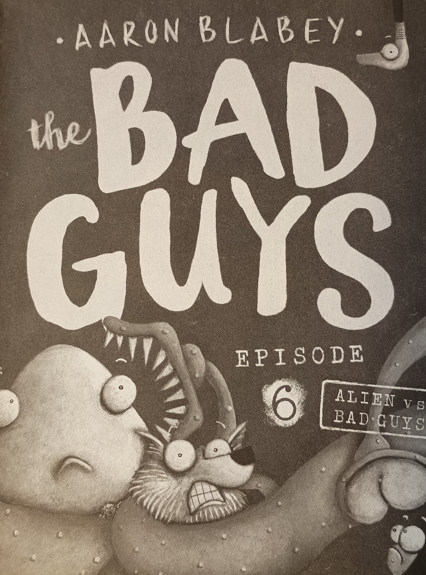 The Bad Guys Episode 6 by Aaron Blabey