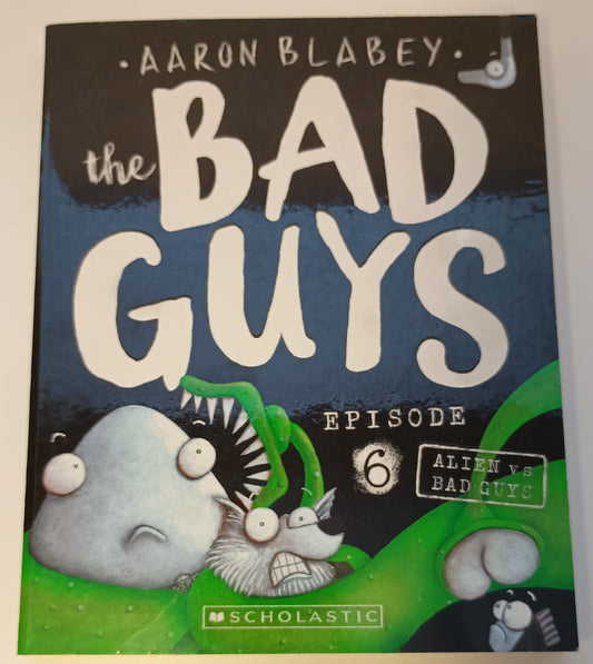 The Bad Guys Episode 6 by Aaron Blabey