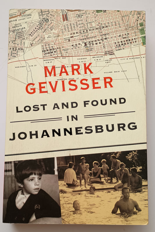 Lost and Found in Johannesburg by Mark Gevisser