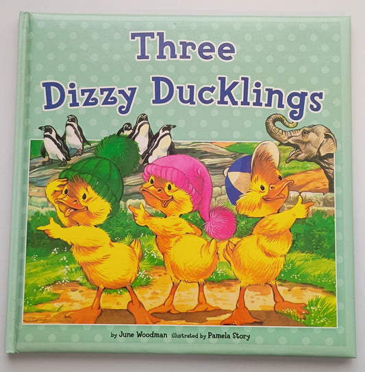 Three Dizzy Ducklings by June Woodman and Pamela Story