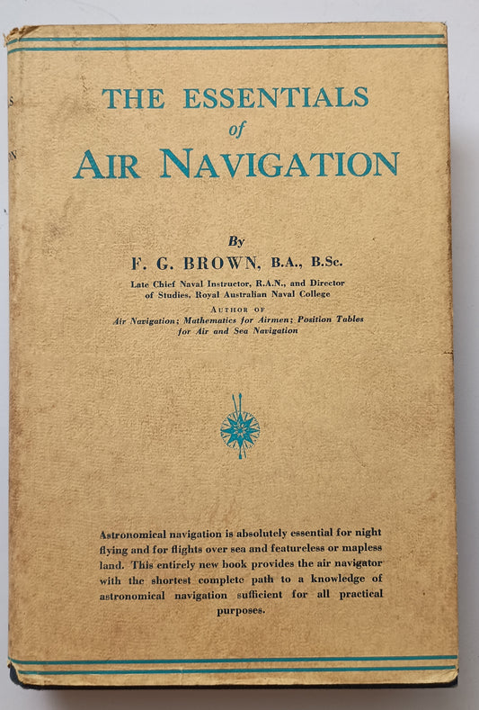 The Essentials of Air Navigation by F G Brown