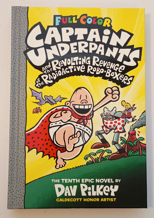 Captain Underpants and the Revolting Revenge of the Radioactive Robo-Boxers (Hardcover)