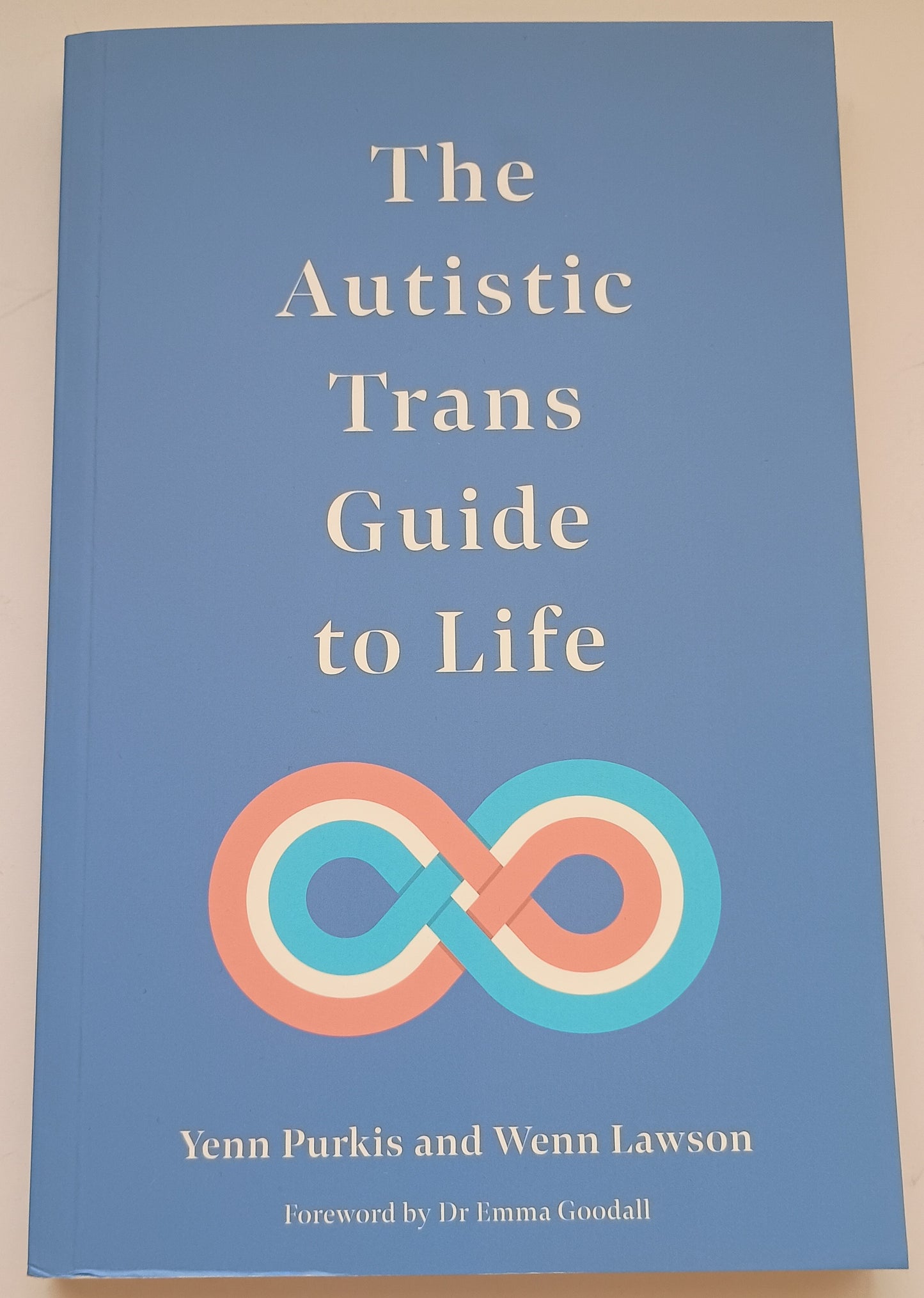 The Autistic Trans Guide to Life