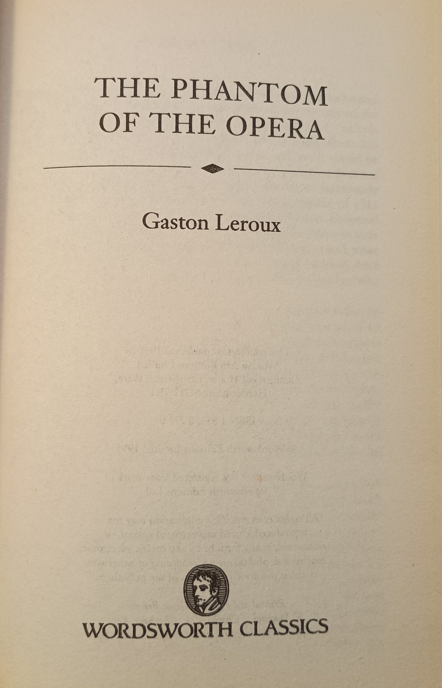 The Phantom of the Opera by Gaston Leroux