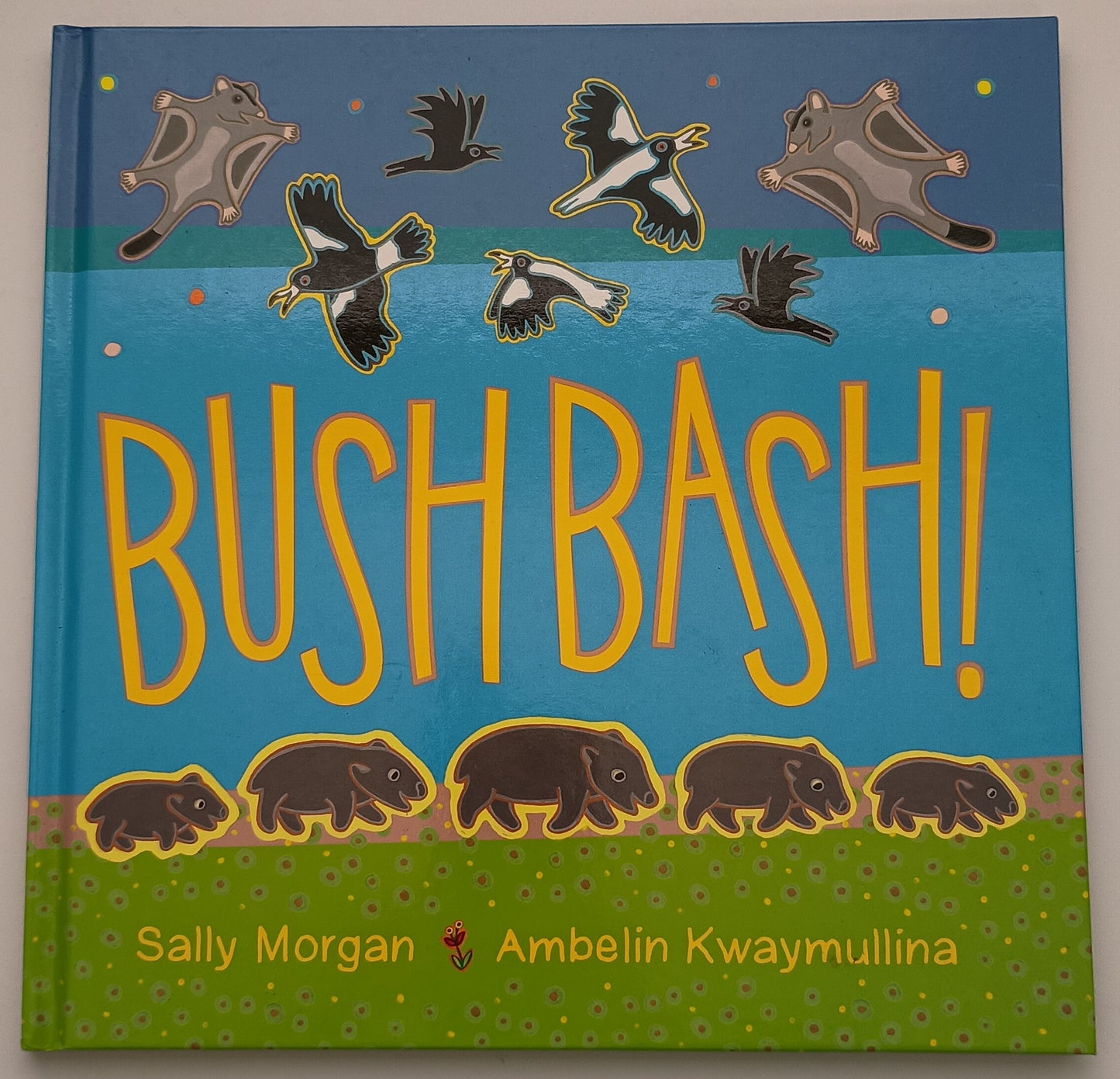 Bush Bash! by Sally Morgan