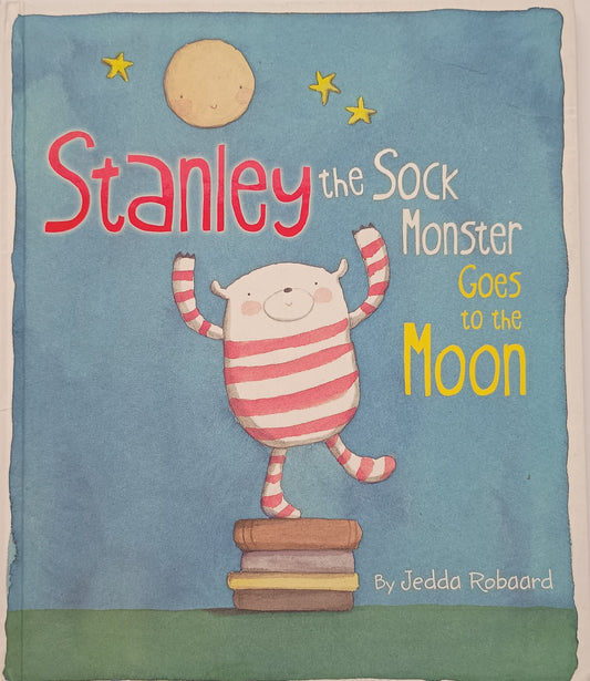 Stanley the Sock Monster Goes to the Moon