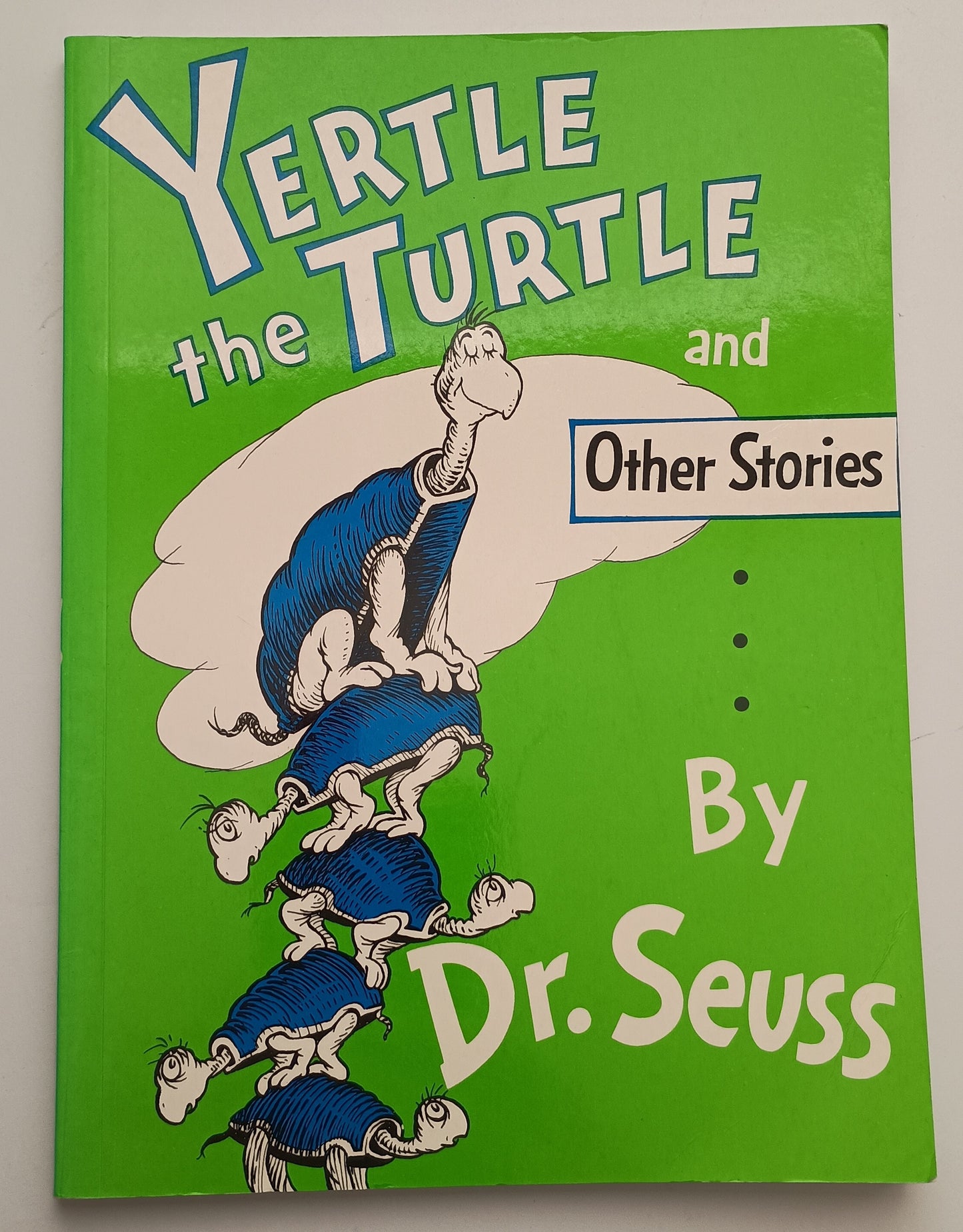 Yertle the Turtle and Other Stories by Dr Seuss