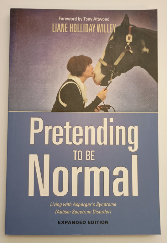 Pretending to be Normal by Liane Holliday Willey