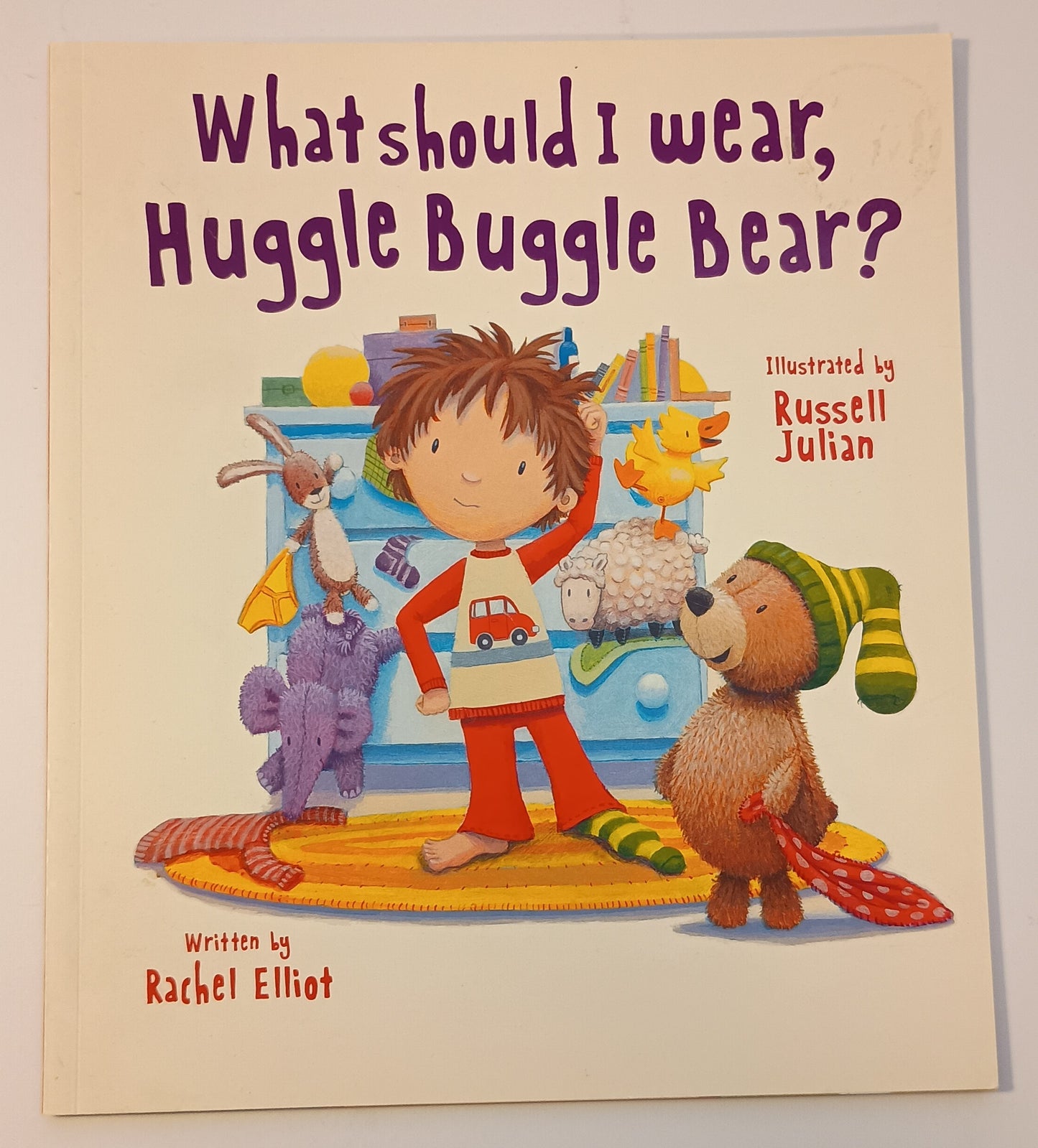 What should I wear, Huggle Buggle Bear?